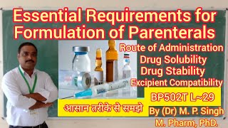 Essential Requirements for Formulation of Parenterals  Industrial Pharmacy  BP502T  L29 [upl. by Anaila]