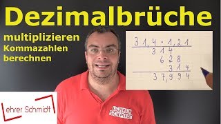 Dezimalbruch multiplizieren  Kommazahlen multiplizieren  einfach erklärt  Lehrerschmidt [upl. by Groos484]