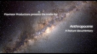 Anthropocene The Movie  Trailer 2015 [upl. by Loughlin878]