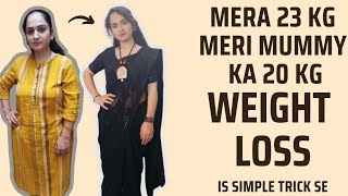 Mera 23 KG Meri Mummy Ka 20 KG Weight Loss  PCOD Bilkul Theek [upl. by Guglielmo]