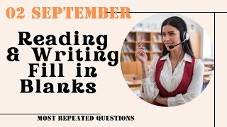 Fill in The Blanks Reading amp Writing PTE Academic amp PTE Core  September 2024 Practice Predictions [upl. by Adiana]