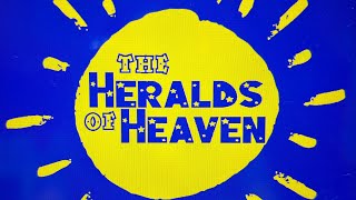 Heralds of Heaven We Will Praise You [upl. by Kadner]