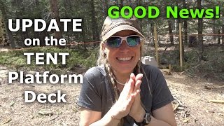 UPDATE on Canvas Tent Platform Deck  Our Journey  Episode 40 [upl. by Champ528]