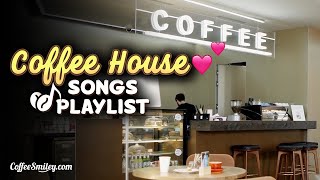 Coffee House Songs Playlist♫ Coffee Shop Music Playlist☕ [upl. by Rhona]