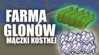 NAJLEPSZA FARMA GLONÓW i MĄCZKI KOSTNEJ w Minecraft [upl. by Gary]