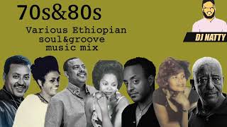 Dj NattyMusicMixVol10 ቆየት ያሉ ተወዳጅ አማርኛ ሙዚቃዎች Ethiopian SoulampGroove70s80s Oldschool NonstopMix [upl. by Egon785]