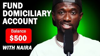 How To FUND your DOMICILIARY ACCOUNT from Your Room in 2024 NO ABOKI [upl. by Arakat]