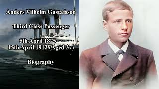 Titanic Passengers  Anders Vilhelm Gustafsson Biography  Third Class Passenger [upl. by Grimbly]