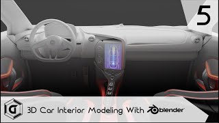 Blender Advanced Car Interior Modeling Master Class Part 5 [upl. by Nirrok]