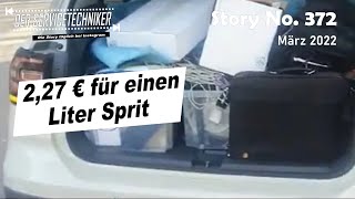 DER SERVICETECHNIKER Story No 372  227 € für einen Liter Sprit [upl. by Uv]