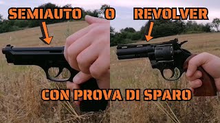 PISTOLA A SALVE SEMIAUTOMATICA O REVOLVER COSA PREFERITE CON PROVA DI SPARO [upl. by Young]