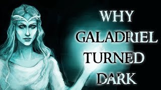 Why Galadriel turns dark [upl. by Cherie554]