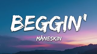 Måneskin  Beggin Lyrics [upl. by Gnod830]