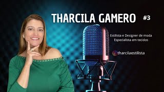 Podcast Tecidos em Foco  Coleção de Moda l Tharcila Estilista [upl. by Lynnette]