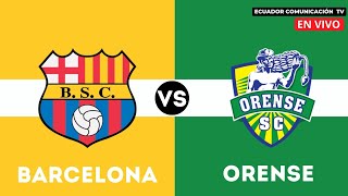 BARCELONA VS ORENSE  EN VIVO LIGA PRO 2024  FORMATO RADIO  FECHA 3 [upl. by Dorraj]