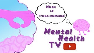 What is Trichotillomania HairPulling Disorder  Matters of The Mind [upl. by Jollanta870]