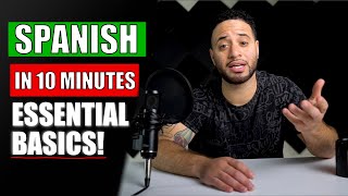 Spanish For Beginners in 10 Minutes ALL THE BASICS YOU NEED [upl. by Htederem]