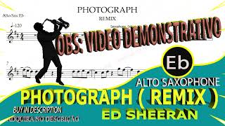 Ed Sheeran  Photograph Remix Alto Sax Eb [upl. by Roskes]