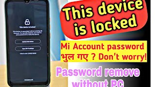 Activate this device mi account password remove  mi account id password [upl. by Clementis]