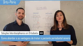 Ortodontia Como tratar o paciente periodontal Advantages and how safely to treat Sub ENGES [upl. by Edeline358]