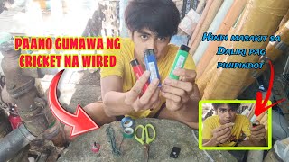 PAANO GUMAWA NG CRICKET NA WIRED  Boga King [upl. by Auhsohey]