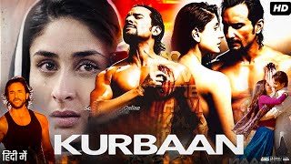 Kurbaan Full Movie Hindi Review amp Facts  Saif Ali Khan  Kareena Kapoor  Vivek Oberoi  Dia Mirza [upl. by Riehl]