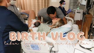 BIRTH VLOG  real  raw induced labor and delivery of our daughter [upl. by Cirri]