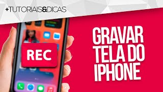 🔴 Como GRAVAR a TELA do seu iPHONE iPhone 11 iPhone 12 iPhone 13 e outros [upl. by Ereynihc840]