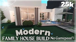 25K BLOXBURG MODERN FAMILY HOUSE BUILD NO GAMEPASS [upl. by Nimajneb190]