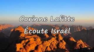 Corinne Lafitte  Écoute Israël avec paroles [upl. by Enived]