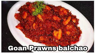 Simple amp Easy Goan Prawns Balchao Recipe  Easy Prawns Recipe  Mouth Watering Recipe Prawns Balchao [upl. by Aicittel277]