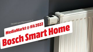 MediaMarkt  IFA 2022  Energiesparen mit Bosch Smart Home [upl. by Ahsitam]