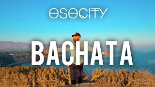 Bachata Mix 2020  The Best of Bachata 2020 by OSOCITY [upl. by Akemahc]