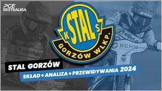 STAL GORZÓW SKŁAD  ANALIZA  PRZEWIDYWANIA 2024 [upl. by Ahsieket]