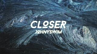 Closer  Johnnyswim [upl. by Sevy]