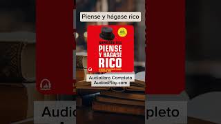 Piense y hágase rico de Napoleon Hill Audiolibro Completo [upl. by Sieber]