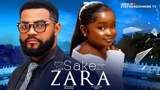 FOR THE SAKE OF ZARA  STEPHEN ODIMGBE EBUBE OBIO  2024 NIGERIAN MOVIE [upl. by Eylhsa]