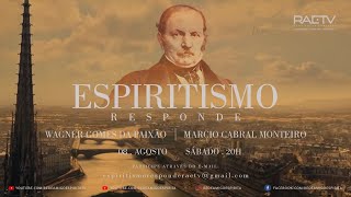 ESPIRITISMO RESPONDE 9 com Wagner Paixão e Márcio Cabral Monteiro [upl. by Kristoffer877]