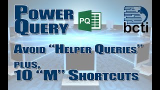 Power Query  Avoid quotHelper Queriesquot 10 Cool Tricks [upl. by Herries]