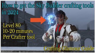 How to get your skybuilder crafter tools in 2024 [upl. by Atram]