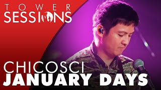 Chicosci  January Days  Tower Sessions 56 [upl. by Tseng]