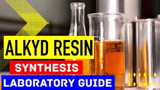 Alkyd resin synthesis laboratory guide alkyd resin alkydsynthesis chemistry [upl. by Stephenie]