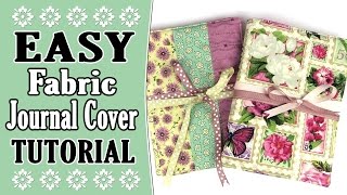 EASY Fabric Journal Cover Tutorial [upl. by Dehsar]