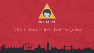 Potter Trip  El viaje que cambiará tu vida [upl. by Nivaj237]