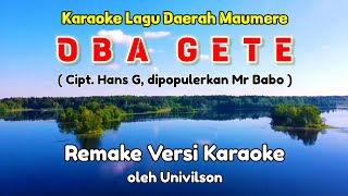 KARAOKE quotOBA GETEquot  LAGU DAERAH MAUMERENTT [upl. by Iliram]