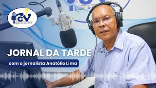 Jornal da Tarde RCV com o jornalista Anatólio Lima  31 de maio de 2024 [upl. by Alroi]