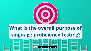 What is the overall purpose of language proficiency testing [upl. by Anatsirhc]