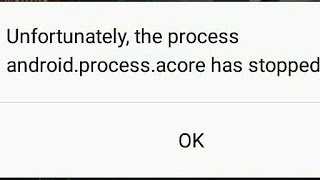 Fix Unfortunately the process androidprocessacore has stopped [upl. by Dalis]