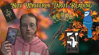 Nov Writerly and Artistic Tarot Reading  Bumpy Road [upl. by Sorac]