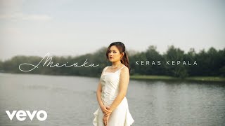 Meiska  Keras Kepala Official Music Video [upl. by Kenji793]